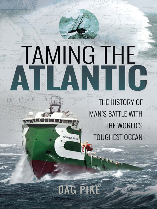 Title details for Taming the Atlantic by Dag Pike - Available